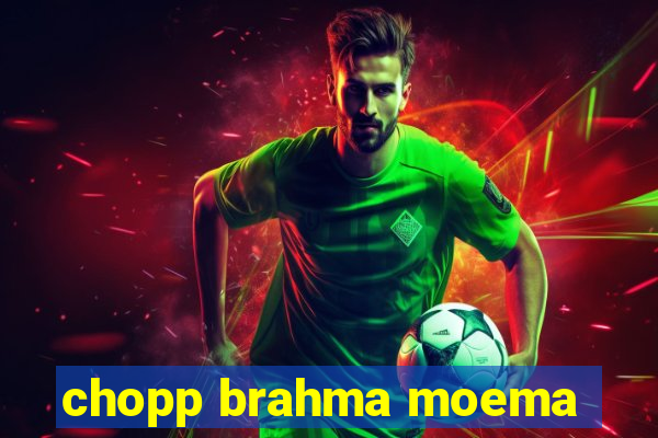 chopp brahma moema